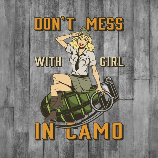 DEZERT GRAPHIC WORX, DTF TRANSFER,llustration of a woman sitting on a bomb with text 'Don't mess with girl in camo'