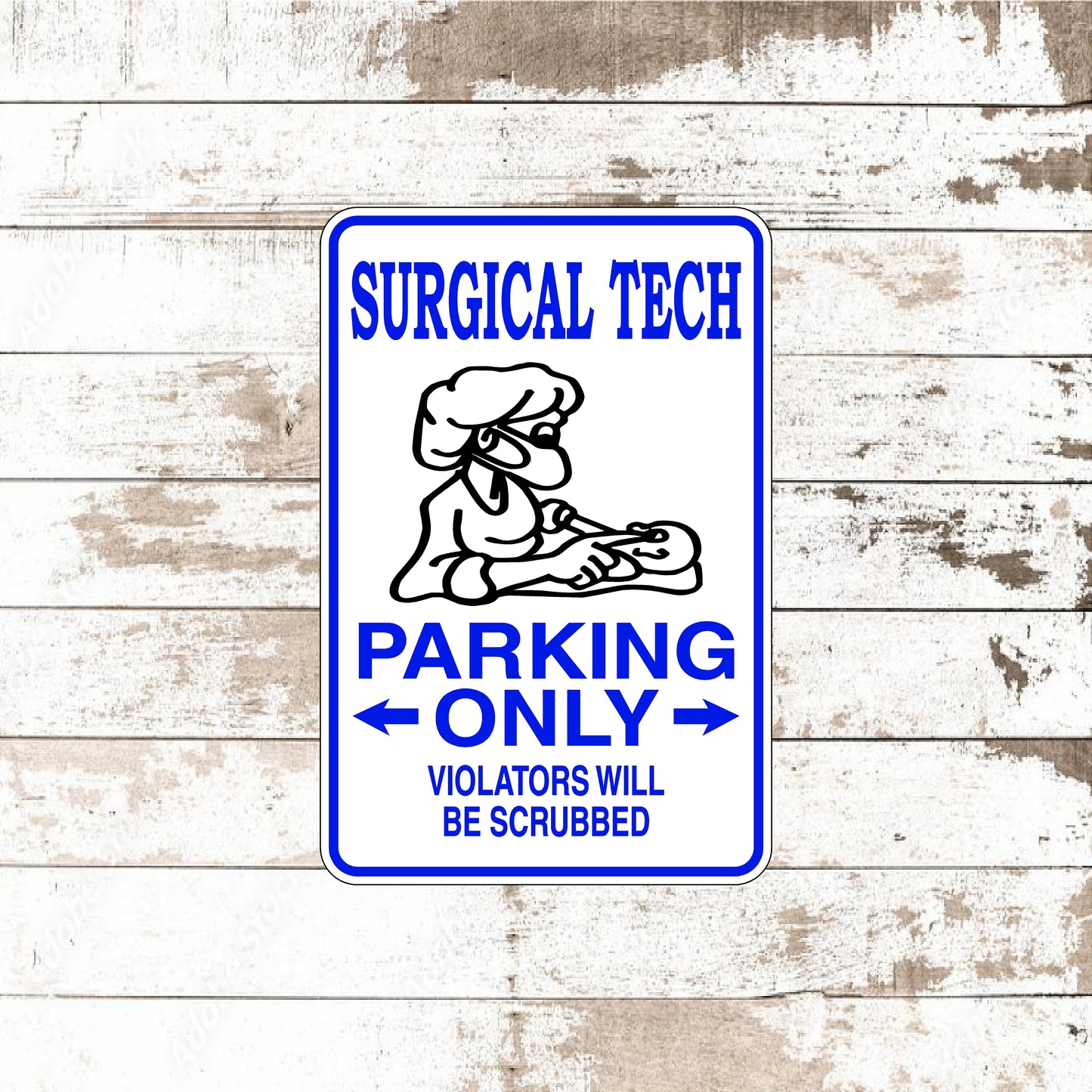 Dezert Graphic Worx,surgical tech,sign,aluminum