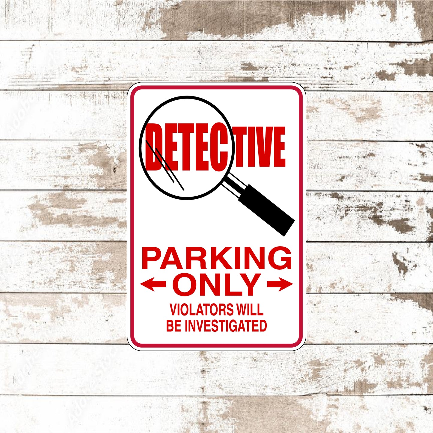 Dezert Graphic Worx,detective,sign,aluminum