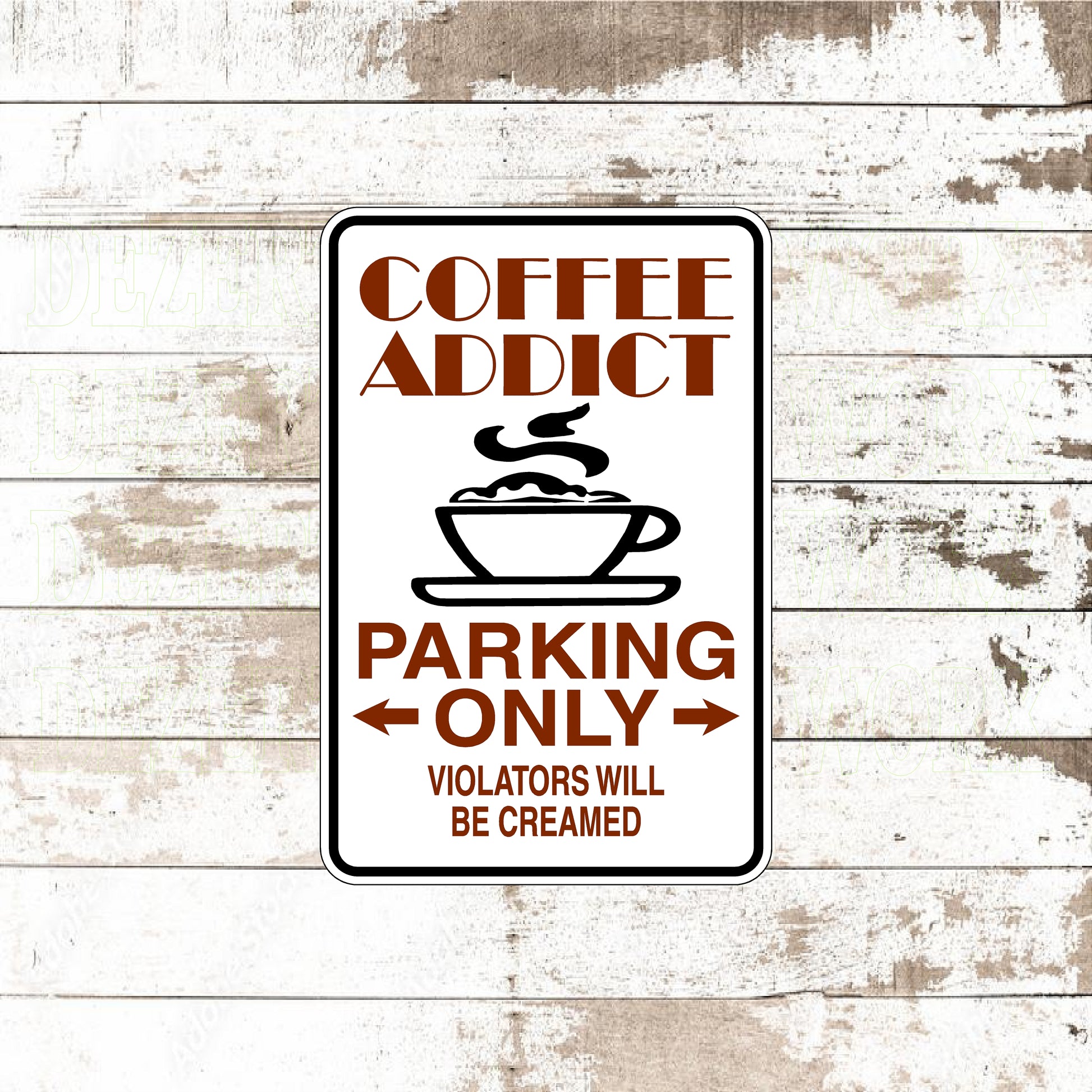 Dezert Graphic Worx,coffee,sign,aluminum
