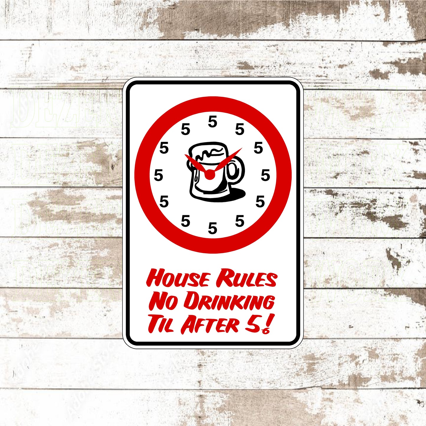 Dezert Graphic Worx,house rules,drinking,sign,aluminum