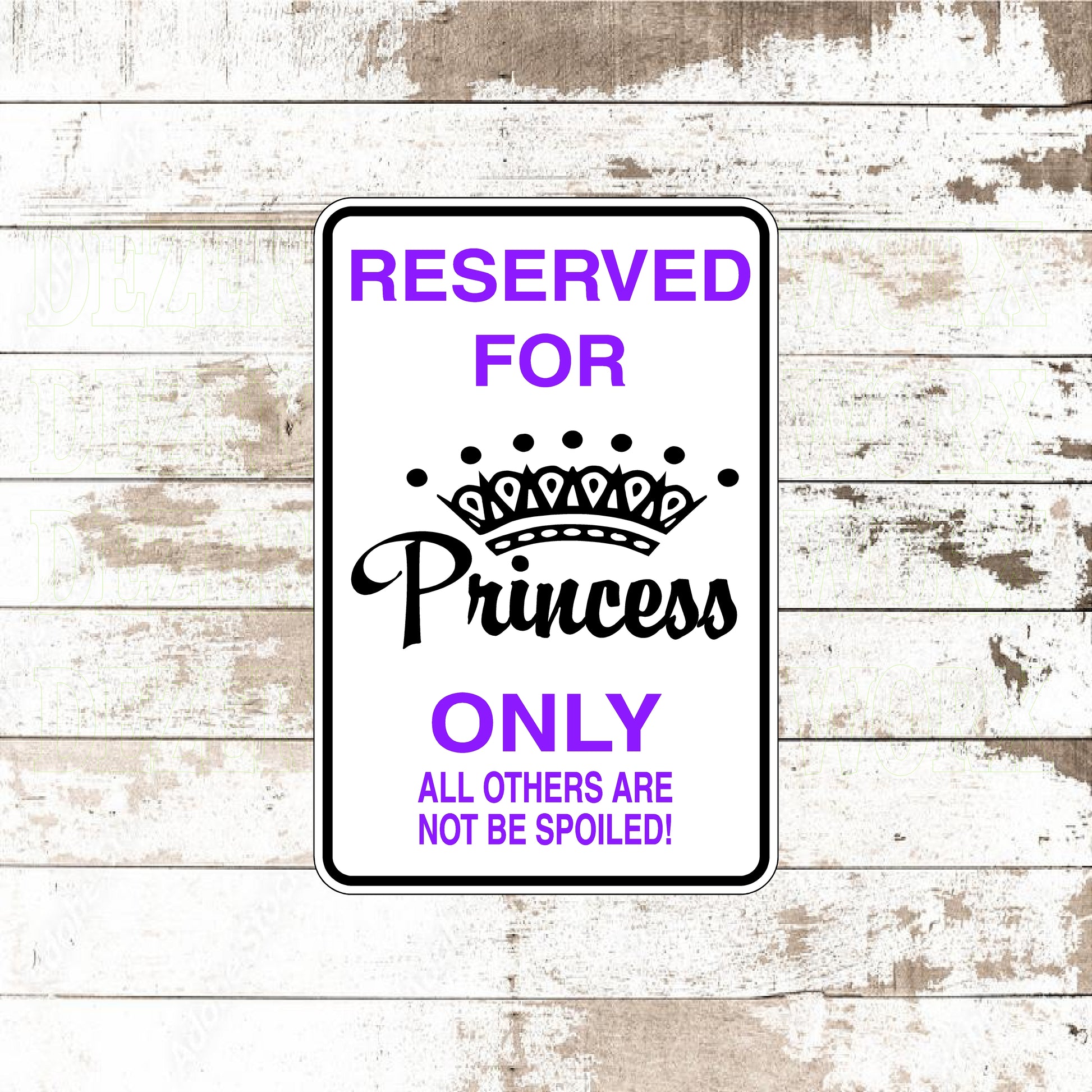 Dezert Graphic Worx,princess,sign,aluminum