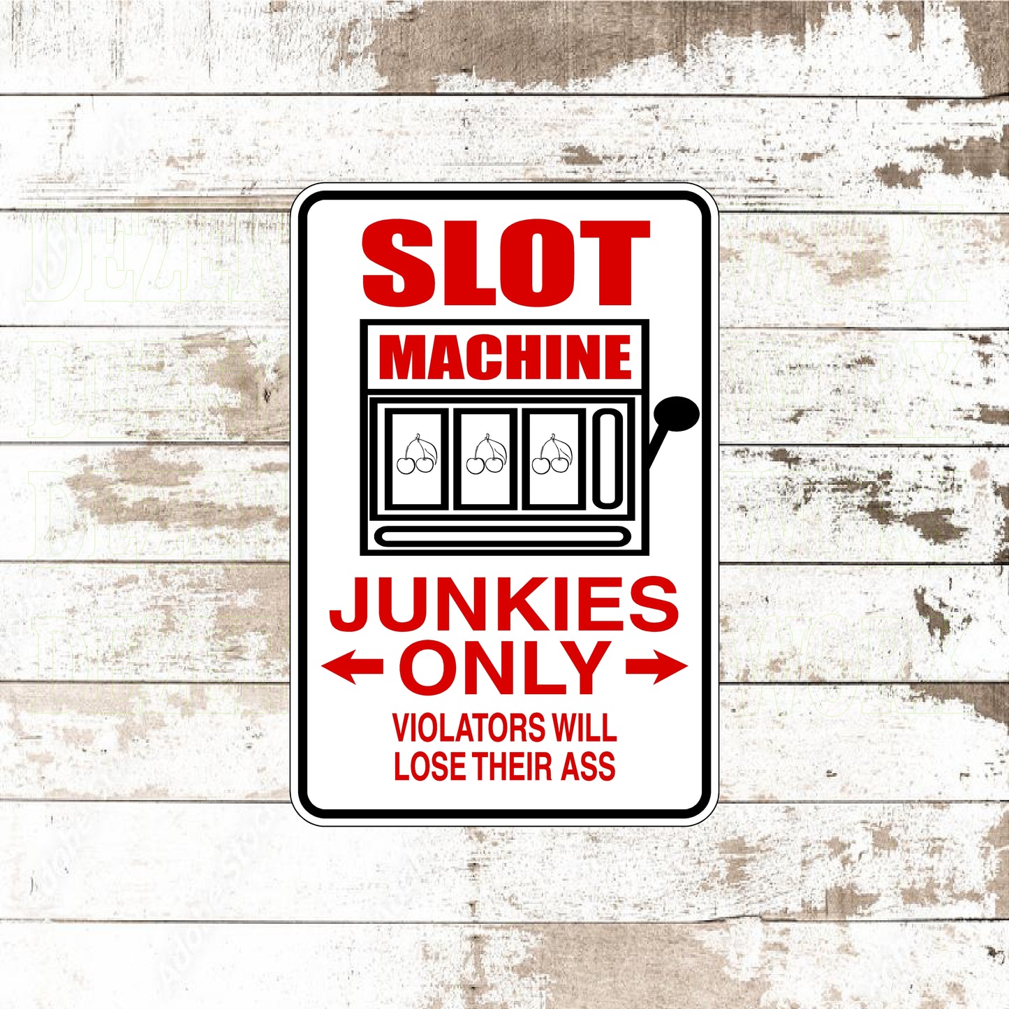 Dezert Graphic Worx,slot machine,sign,aluminum