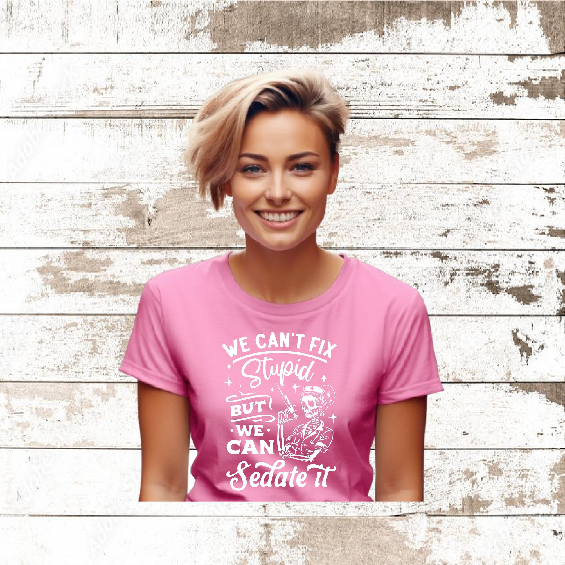 DEZERT GRAPHIC WORX,T-SHIRT,100% COTTON,NURSE,WE CAN'T FIX STUPID