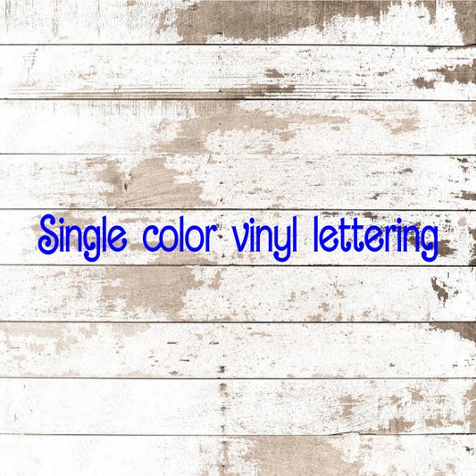 Single Color Vinyl Lettering