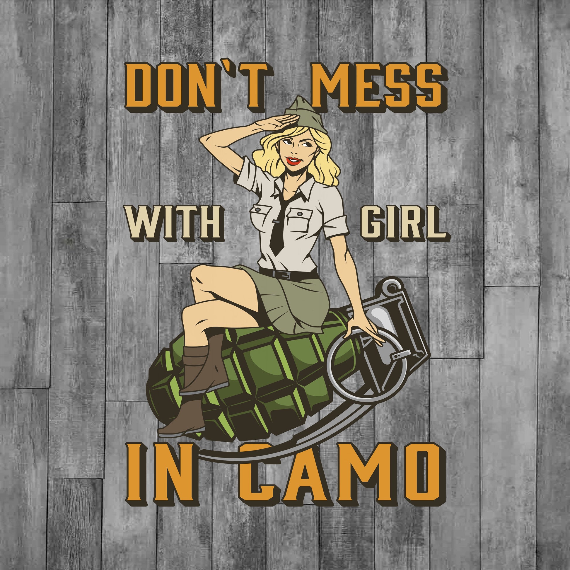 DEZERT GRAPHIC WORX, DTF TRANSFER,llustration of a woman sitting on a bomb with text 'Don't mess with girl in camo' 