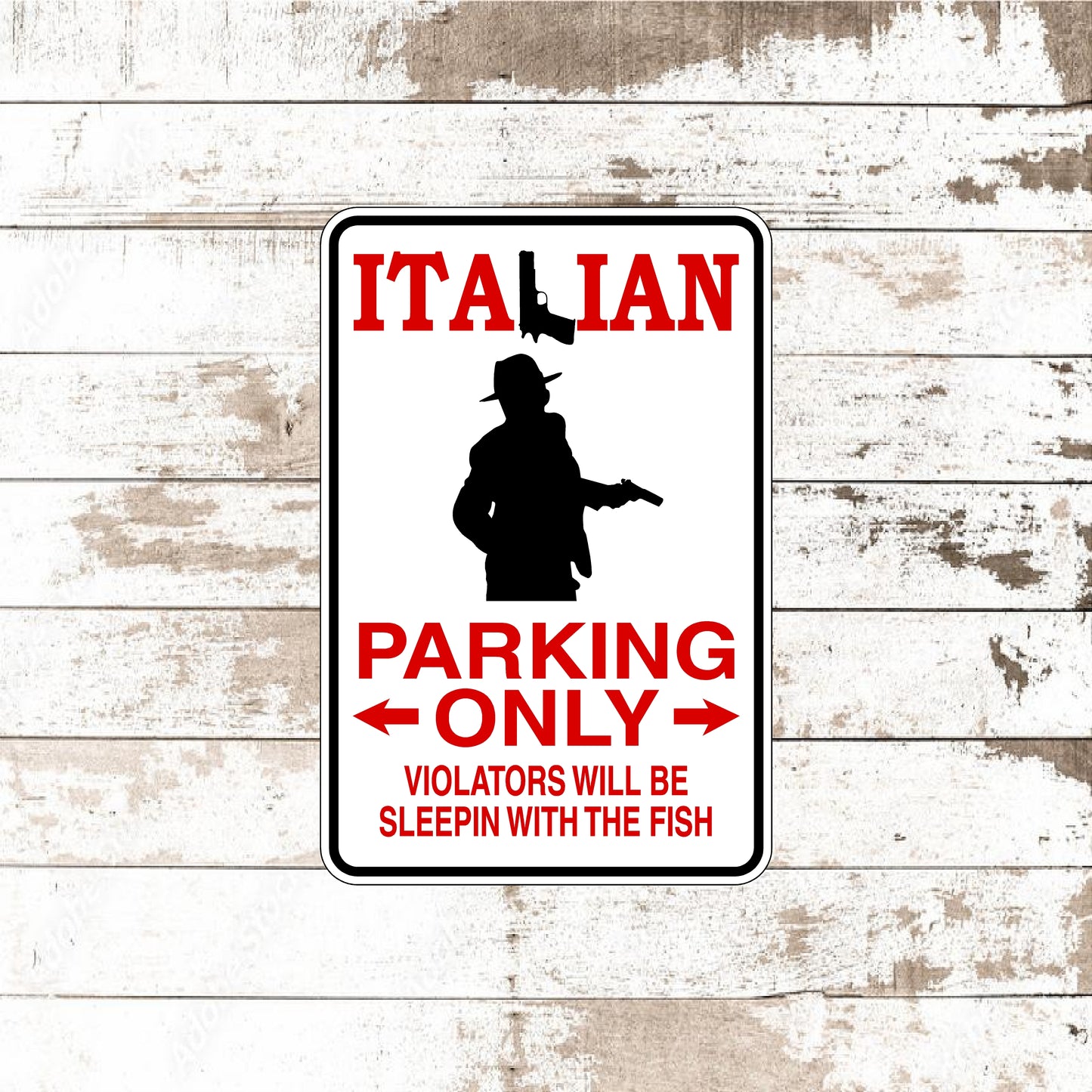 Dezert Graphic Worx,italian,mob,sign,aluminum