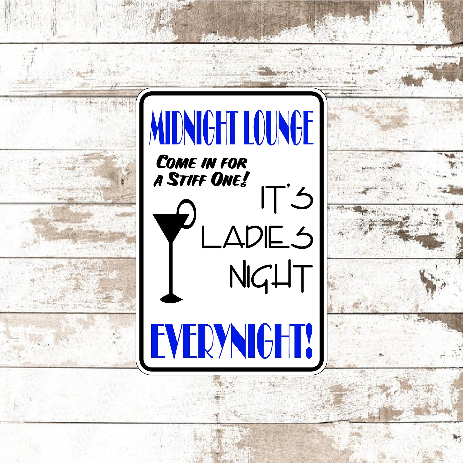 Dezert Graphic Worx,lounge,drinking,sign,aluminum