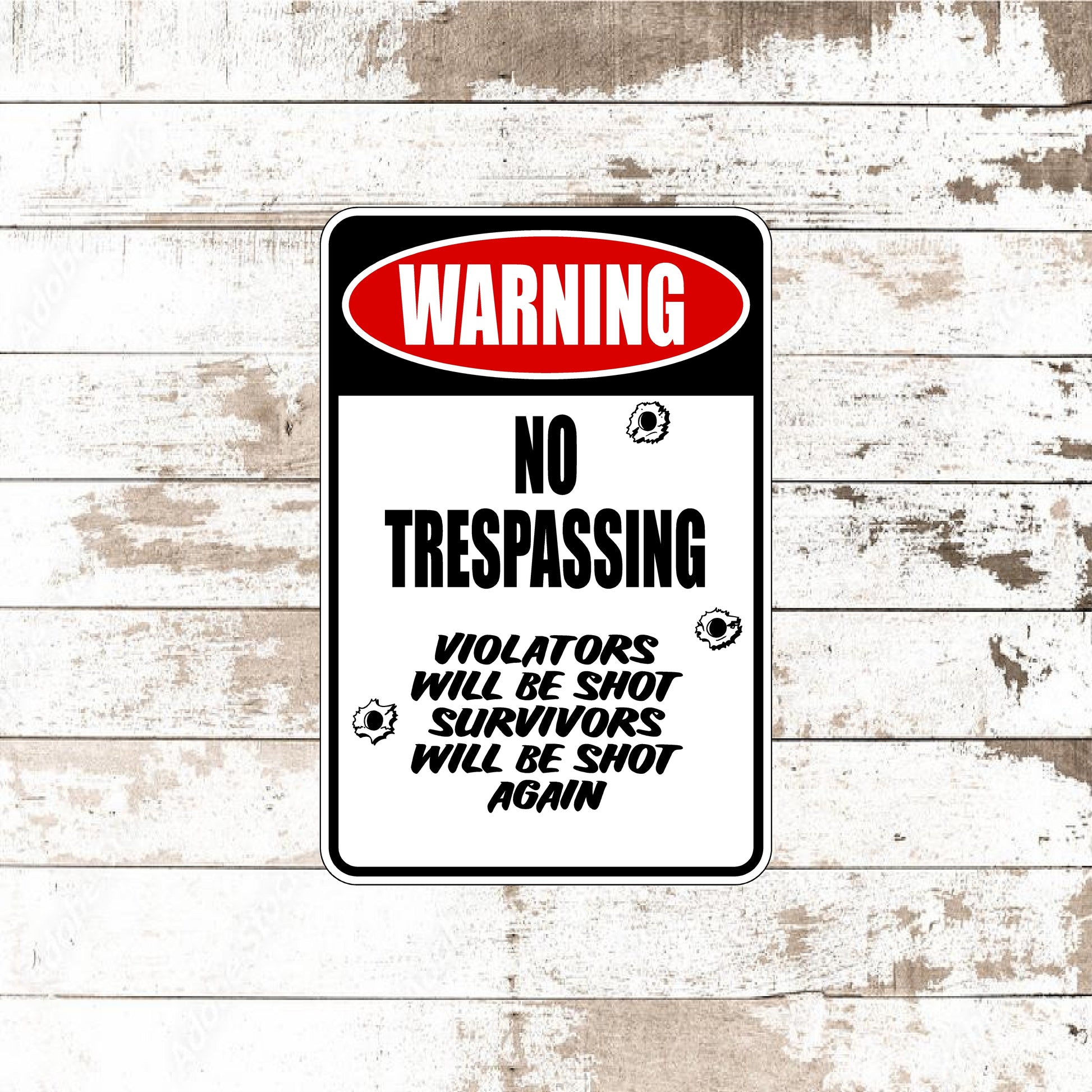 Dezert Graphic Worx,no trespassing,warning,shooting,sign,aluminum