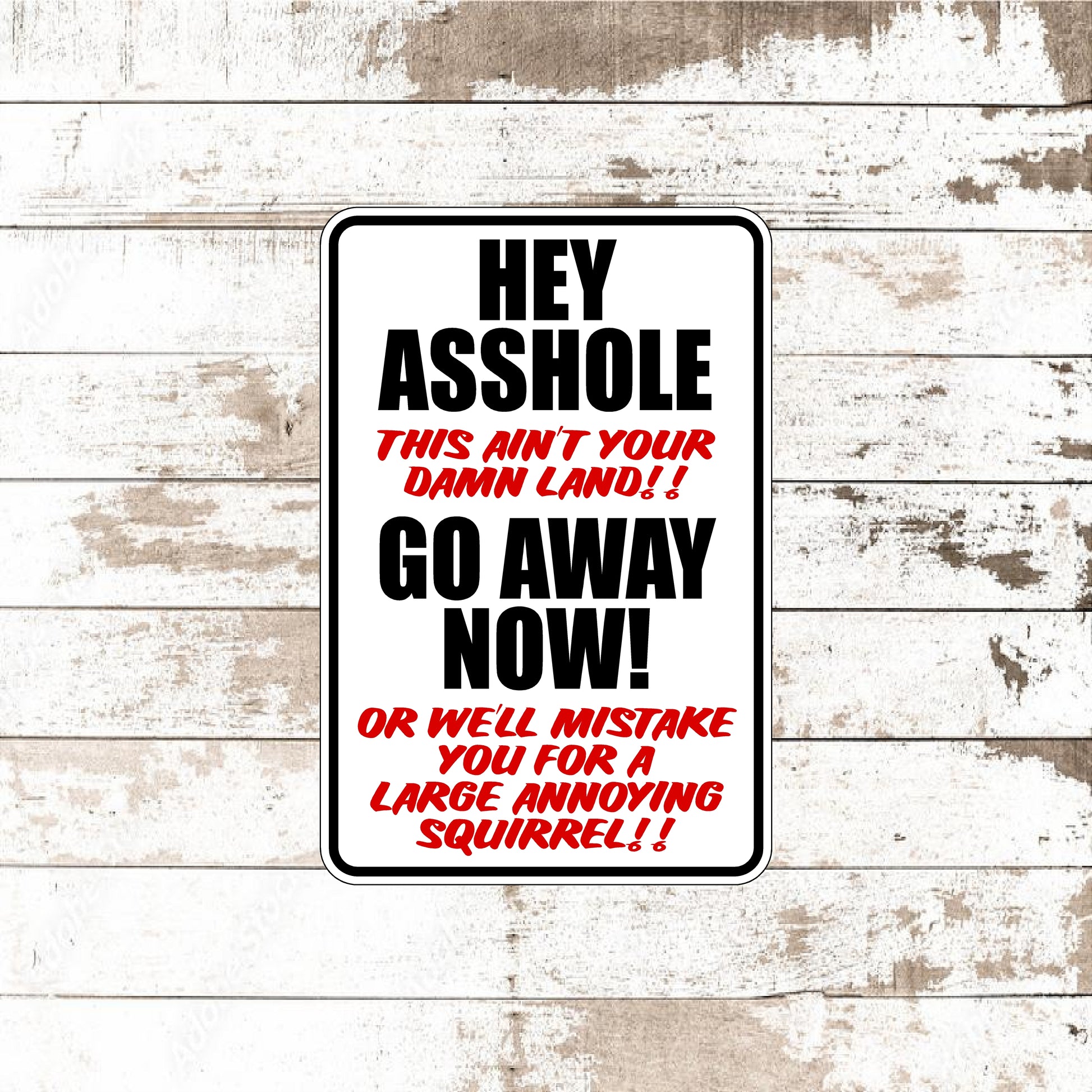 Dezert Graphic Worx,go away,stay out,sign,aluminum