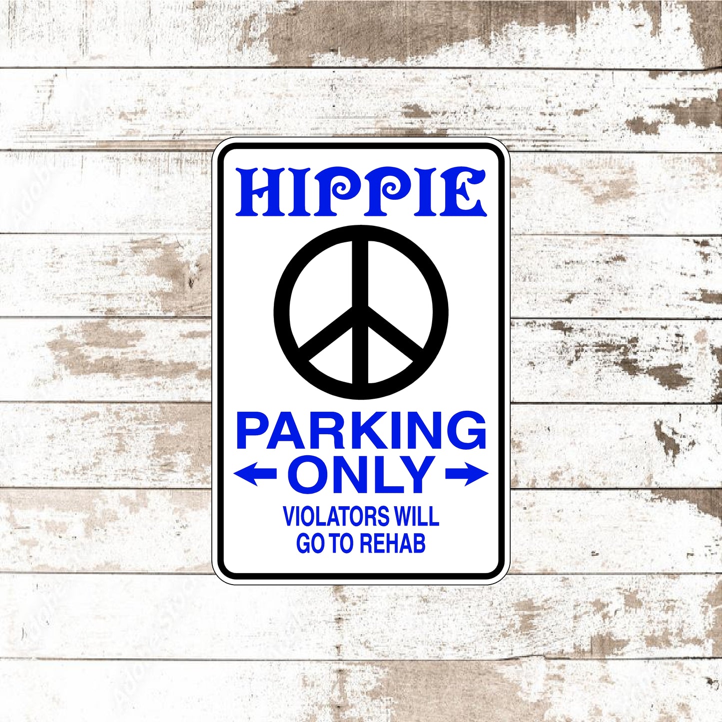 Dezert Graphic Worx,hippie,sign,aluminum