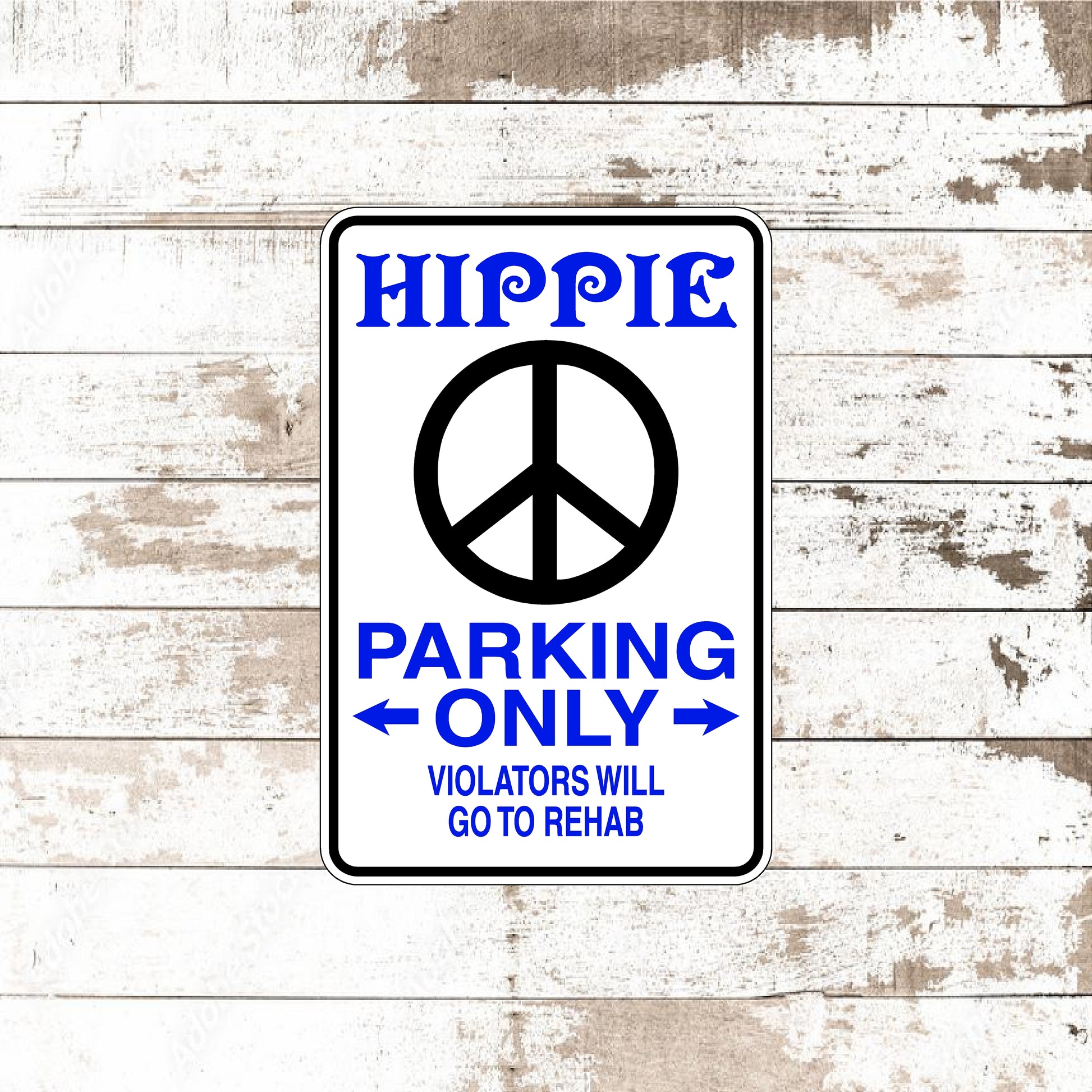 Dezert Graphic Worx,hippie,sign,aluminum
