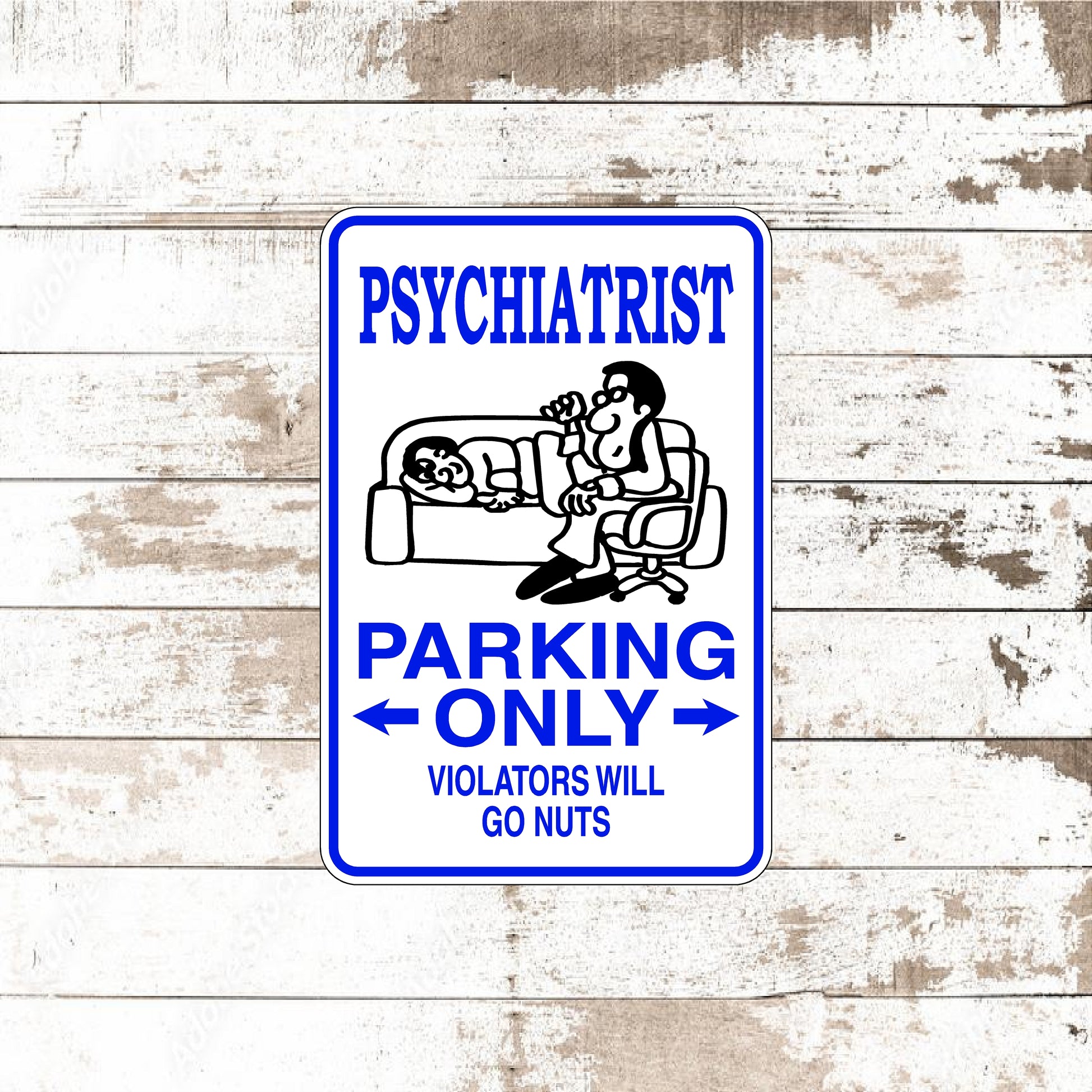 Dezert Graphic Worx,psychiatrist,sign,aluminum