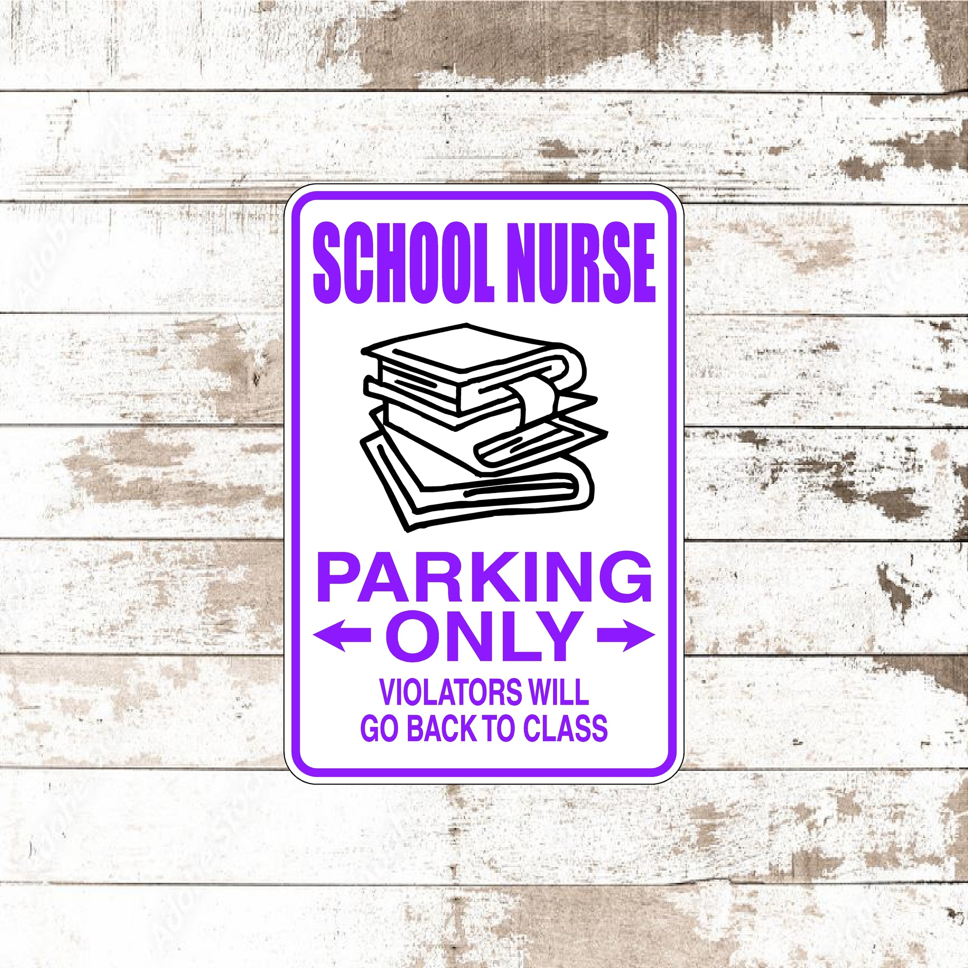 Dezert Graphic Worx,school nurse,nurse,sign,aluminum