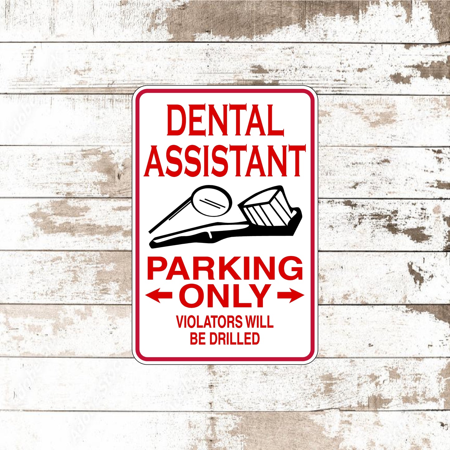 Dezert Graphic Worx,dental assistant,sign,aluminum