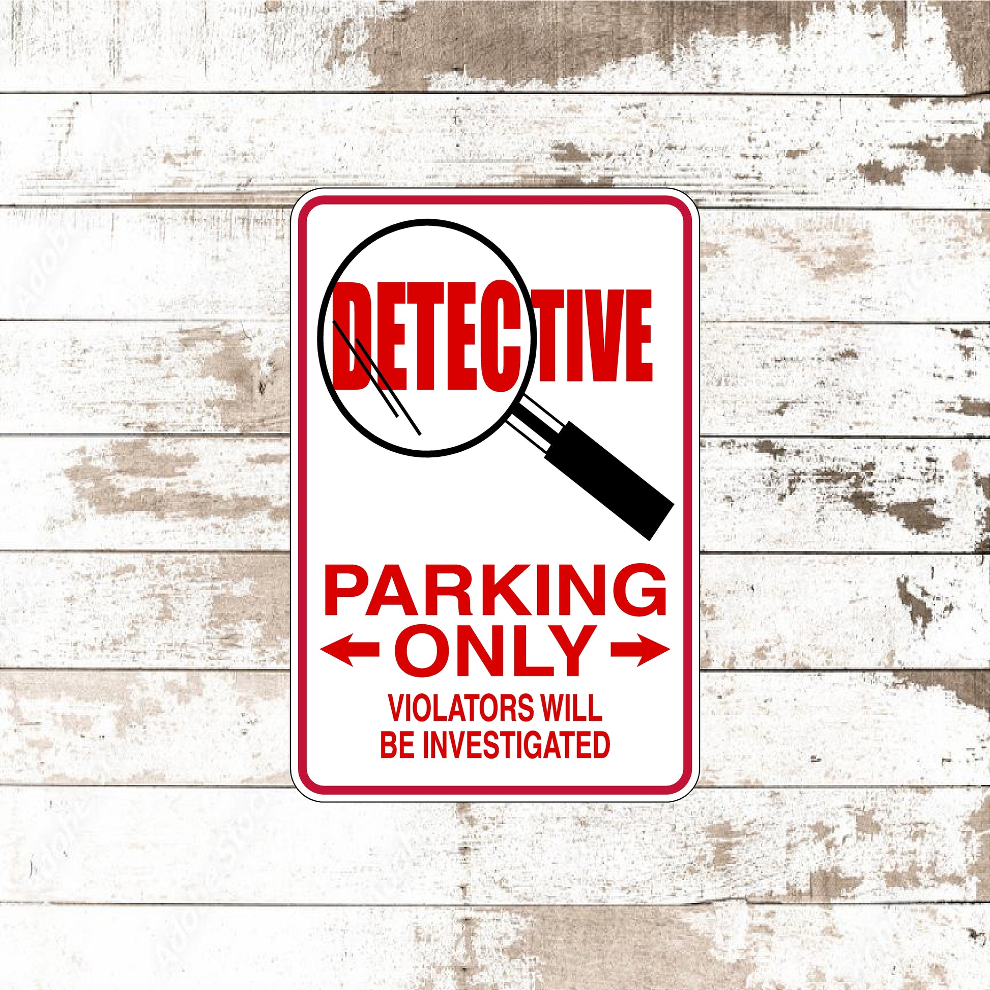 Dezert Graphic Worx,detective,sign,aluminum
