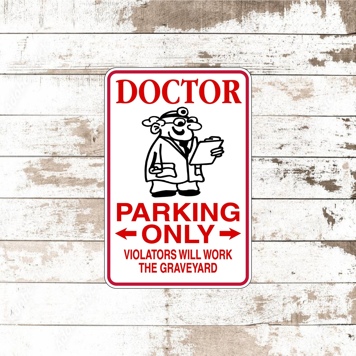 Dezert Graphic Worx,doctor,sign,aluminum