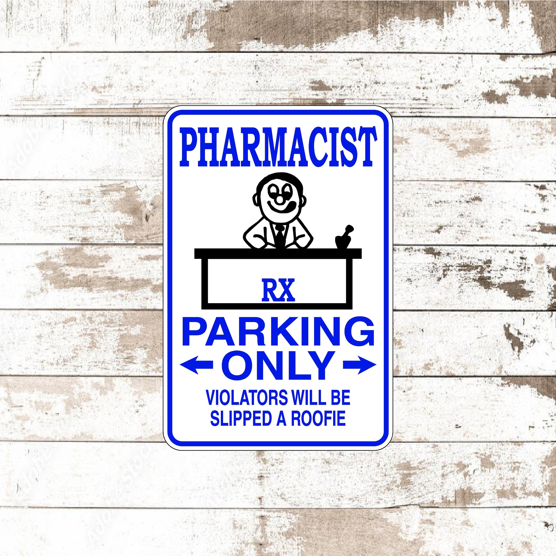 Dezert Graphic Worx,pharmacist,sign,aluminum