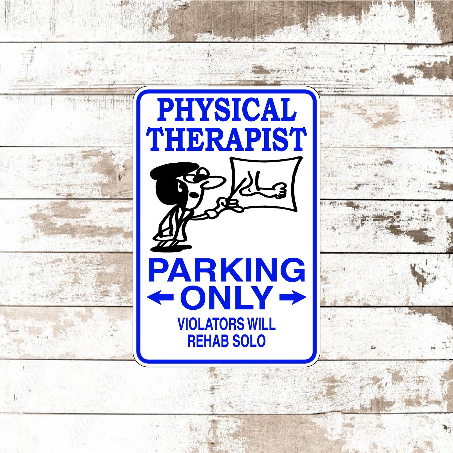 Dezert Graphic Worx,physical therapist,sign,aluminum